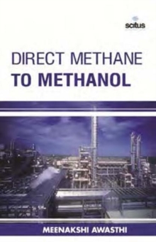 Direct Methane to Methanol, Hardback Book Direct Methane to Methanol, Hardback Book