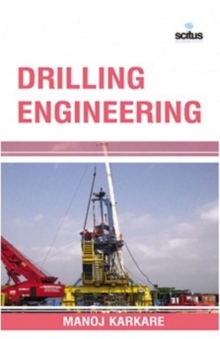 Drilling Engineering, Hardback Book Drilling Engineering, Hardback Book