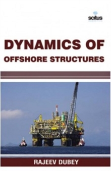 Dynamics of Offshore Structures, Hardback Book Dynamics of Offshore Structures, Hardback Book