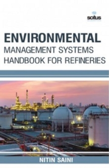 Environmental Management Systems Handbook for Refineries, Hardback Book Environmental Management Systems Handbook for Refineries, Hardback Book