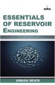 Essentials of Reservoir Engineering, Hardback Book Essentials of Reservoir Engineering, Hardback Book