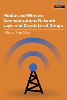 Mobile and Wireless Communications Network Layer and Circuit Level Design, Hardback Book Mobile and Wireless Communications Network Layer and Circuit Level Design, Hardback Book