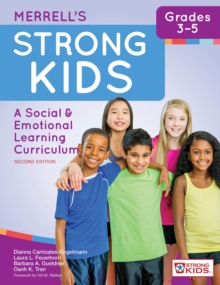 Merrell's Strong Kids-Grades 3-5 : A Social and Emotional Learning Curriculum, Second Edition