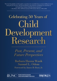 Celebrating 50 Years of Child Development Research : Past, Present, and Future Perspectives