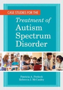 Case Studies for the Treatment of Autism Spectrum Disorder