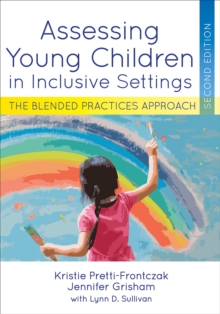 Assessing Young Children in Inclusive Settings : The Blended Practices Approach