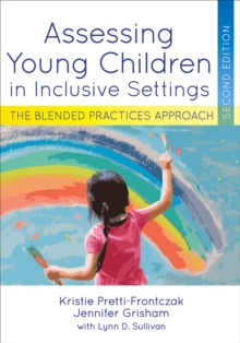 Assessing Young Children in Inclusive Settings : The Blended Practices Approach