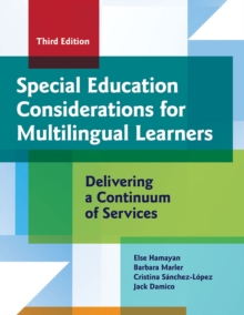 Special Education Considerations for Multilingual Learners : Delivering a Continuum of Services