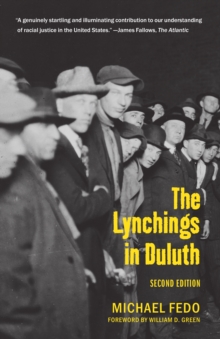 The Lynchings in Duluth : Second Edition