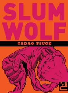 Slum Wolf, Paperback / softback Book Slum Wolf, Paperback / softback Book