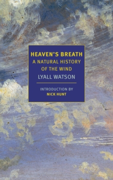 Heaven's Breath : A Natural History of the Wind