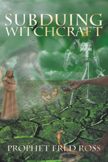 Subduing Witchcraft