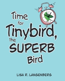 Time For Tinybird, the Superb Bird