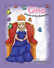 Gina : Queen of the Butterflies