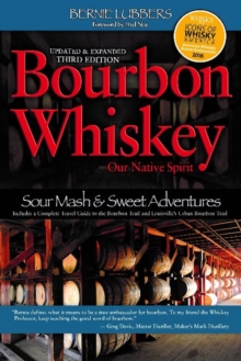 Bourbon Whiskey : Our Native Spirit, Paperback / softback Book Bourbon Whiskey : Our Native Spirit, Paperback / softback Book