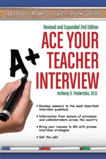 Ace Your Teacher Interview, Paperback / softback Book Ace Your Teacher Interview, Paperback / softback Book
