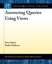 Answering Queries Using Views, Hardback Book Answering Queries Using Views, Hardback Book