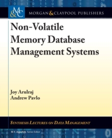 Non-Volatile Memory Database Management Systems, Hardback Book Non-Volatile Memory Database Management Systems, Hardback Book