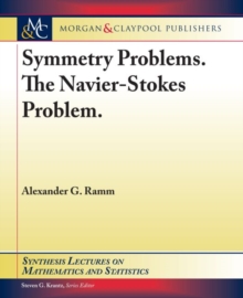 Symmetry Problems. The Navier-Stokes Problem., Hardback Book Symmetry Problems. The Navier-Stokes Problem., Hardback Book