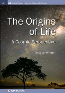 Origins of Life : A Cosmic Perspective, Paperback / softback Book Origins of Life : A Cosmic Perspective, Paperback / softback Book