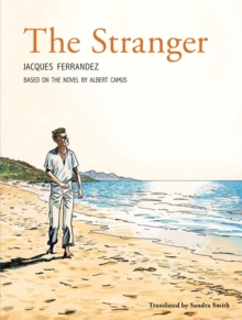 The Stranger : The Graphic Novel, Hardback Book The Stranger : The Graphic Novel, Hardback Book