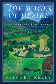 The Wages of Desire : A World War II Mystery, Hardback Book The Wages of Desire : A World War II Mystery, Hardback Book