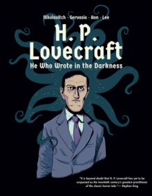 H. P. Lovecraft - He Who Wrote in the Darkness: A Graphic Novel, Hardback Book H. P. Lovecraft - He Who Wrote in the Darkness: A Graphic Novel, Hardback Book