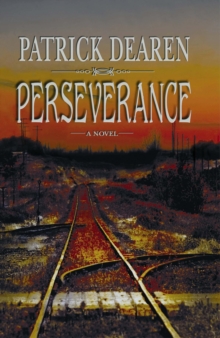 Perseverance : A Novel