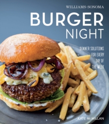 Burger Night : Dinner Solutions for Every Day of the Week