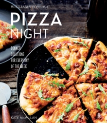 Pizza Night : Dinner Solutions for Every Day of the Week