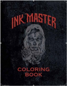 Ink Master Coloring Book, Paperback Book Ink Master Coloring Book, Paperback Book