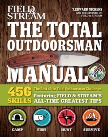 The Best of The Total Outdoorsman : 501 Essential Tips and Tricks, Paperback / softback Book The Best of The Total Outdoorsman : 501 Essential Tips and Tricks, Paperback / softback Book