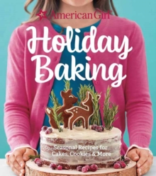 American Girl Holiday Baking, Hardback Book American Girl Holiday Baking, Hardback Book