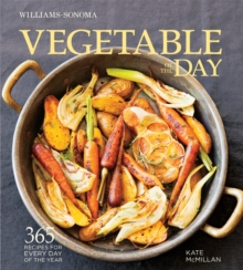 Vegetable of the Day : 365 Recipes for Every Day of the Year