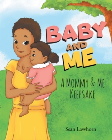 Baby And Me ~ A Mommy & Me Keepsake