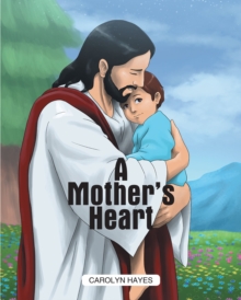 A Mother's Heart