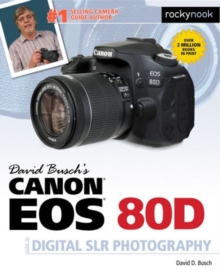 David Busch's Canon EOS 80D Guide to Digital SLR Photography, Paperback Book David Busch's Canon EOS 80D Guide to Digital SLR Photography, Paperback Book