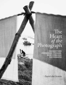 The Heart of the Photograph