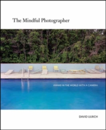 The Mindful Photographer