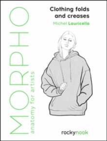 Morpho: Clothing Folds and Creases : Anatomy for Artists