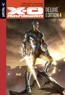 X-O Manowar Deluxe Edition Book 4, Hardback Book X-O Manowar Deluxe Edition Book 4, Hardback Book