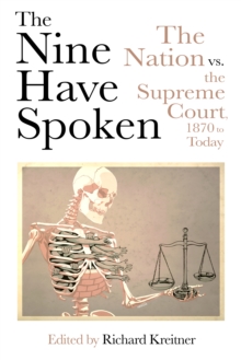 Or Books The Nine Have Spoken , The Nation Vs. The Supreme Court, 1870 To Today