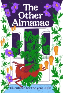The Other Almanac : Calculated for the Year 2026