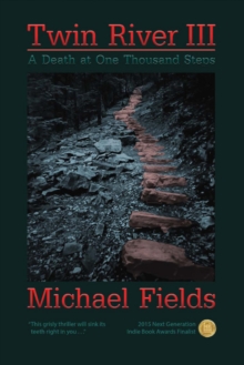 Twin River III : A Death at One Thousand Steps, Paperback / softback Book Twin River III : A Death at One Thousand Steps, Paperback / softback Book
