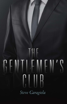 The Gentlemen's Club, Paperback / softback Book The Gentlemen's Club, Paperback / softback Book