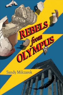 Rebels from Olympus, Paperback / softback Book Rebels from Olympus, Paperback / softback Book