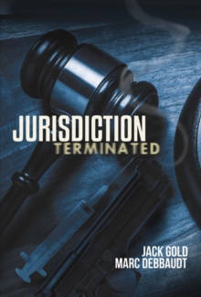 Jurisdiction Terminated, Hardback Book Jurisdiction Terminated, Hardback Book