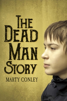 The Dead Man Story, Paperback / softback Book The Dead Man Story, Paperback / softback Book