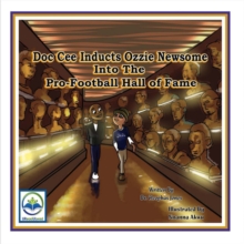 Doc Cee Inducts Ozzie Newsome Into The Pro-Football Hall of Fame, Paperback / softback Book Doc Cee Inducts Ozzie Newsome Into The Pro-Football Hall of Fame, Paperback / softback Book