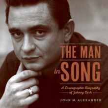 The Man in Song : A Discographic Biography of Johnny Cash, Paperback Book The Man in Song : A Discographic Biography of Johnny Cash, Paperback Book